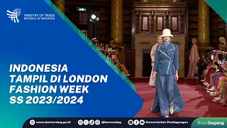 Indonesia Tampil di London Fashion Week SS 2023/2024