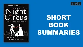 Book review Summary #Shorts of The Night Circus by Erin Morgenstern