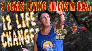 Three Years Living in Costa Rica- 12 ways my life has changed