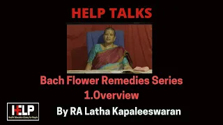 Bach Flower Remedies Overview 1 by RA Latha Kapaleeswaran