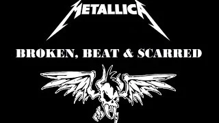 Broken, Beat & Scarred - Metallica (With Lyrics HQ)