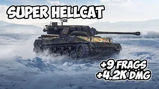 Super Hellcat - 9 Frags 4.2K Damage - Super Witch! - World Of Tanks