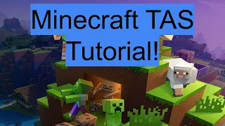 How to make Minecraft TASes! (LoTAS mod tutorial)