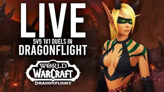 DRAGONFLIGHT 5V5 1V1 DUELS! BIG CLASS BUFFS COMING TO DRAGONFLIGHT! - WoW: Dragonflight (Livestream)