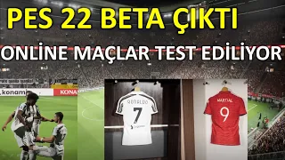 PES 22 BETA ÇIKTI ! İŞTE İLK ONLİNE MAÇLAR