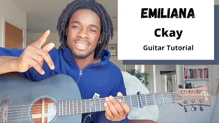 How to Play Emiliana by Ckay | Guitar Tutorial