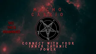 ⛧Powerful Satanic Theta Brainwaves- Macho Cabrío- 4hz- Connect with the inner power of Satan⛧