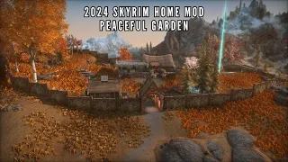 Peaceful Garden, A New Skyrim Home Mod (2024) for PC (AE/SE)