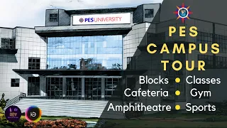 PES University Full Campus Tour  |  Ring Road Campus  |  Bengaluru  |  In Just 10 Mins.