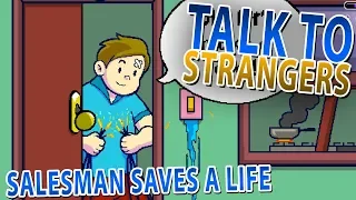 Salesman Saves a Darwin Award Nominee - Talk to Strangers Gameplay  [Let's Play]