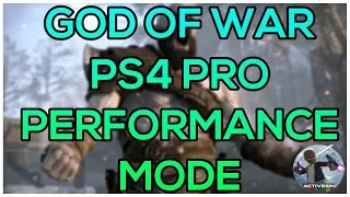 god of war Performance mode Confirmed for PS4 Pro, 60fps?