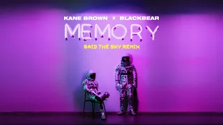 Kane Brown, blackbear - Memory (Said The Sky Remix)