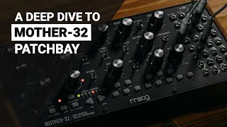 The Moog MOTHER-32 PATCHBAY complete Deep Dive guide tutorial