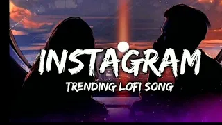 TRENDING INSTAGRAM LOFI MASHUP / Lofi  / Slowed + Reward  / Mashup  / @srlofi71