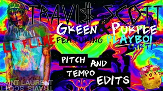 Travis Scott - Green And Purple (Ft. Playboi Carti) [5% Deeper Pitch] (HQ)