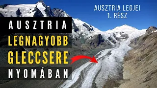 🗻Ausztria legjei 1. rész - A legnagyobb gleccser nyomában! - Bringábor kerékpártúra Alpokban