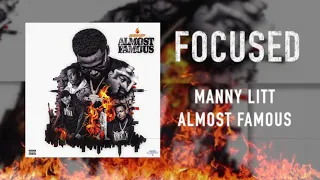 Manny LiTT - Focused (Official Audio)