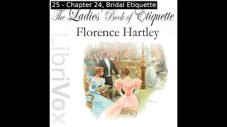 The Ladies' Book of Etiquette, and Manual of Politeness by Florence Hartley Part 2/2 | Audio Book