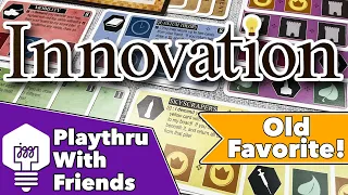 Innovation - Playthrough With Friends