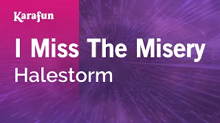 I Miss The Misery - Halestorm | Karaoke Version | KaraFun