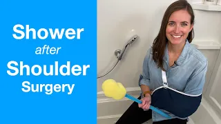How to Shower after Shoulder Surgery or Injury | Shoulder Replacement, Rotator Cuff, Collar Bone