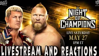 NIGHT OF CHAMPIONS 2023 (LIVESTREAM AND REACTIONS) PART 2