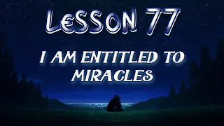 Lesson 77 | Daily Guided Meditations | A Course In Miracles Workbook for Students