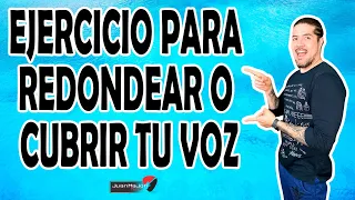 Mejora la calidad de tu VOZ AL CANTAR| Ejercicio PARA REDONDEAR O CUBRIR TU VOZ | 7MoMajSG