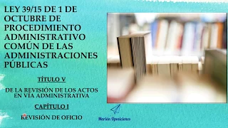 REVISIÓN DE OFICIO  LEY 39/15 de Procedimiento Administrativo Común