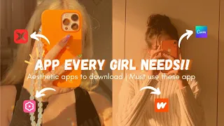 Apps Every Girl Needs In 2023 ♡ | Aesthetic Apps To Download