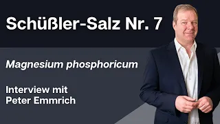 Schüßler Salz Nr. 7 Magnesium phosphoricum Interview mit Peter Emmrich