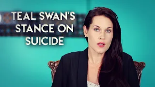 Teal Swan's Stance on Suicide