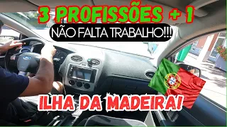 3 +1 PROFISSÕES QUE SOBRA TRABALHO NA ILHA DA MADEIRA, PORTUGAL