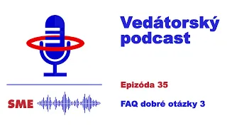 Vedátorský podcast 35 – FAQ dobré otázky 3