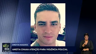 Anistia chama atenção para violência policial