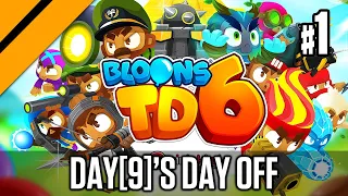 Day[9]'s Day Off - Bloons TD6 P1