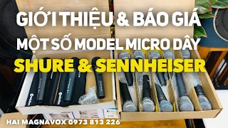 GIỚI THIỆU & BÁO GIÁ MỘT SỐ MODEL MICRO DÂY SHURE & SENNHEISER