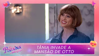 Tânia invade a mansão de Otto | Poliana Moça (05/05/23)