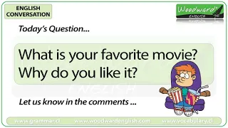 What is your favorite movie? Why do you like it? - English Conversation Question 10