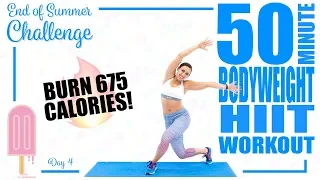 50 Minute Bodyweight HIIT Workout 🔥Burn 675 Calories! 🔥