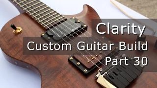 Clarity Ep 30 - Fitting the Guitar Neck and Routing Body Cavities