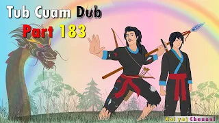 Dab Neeg Tub Cuam Dub (Part183) Tua Ob Tug Dab Zaj 06/08/2022