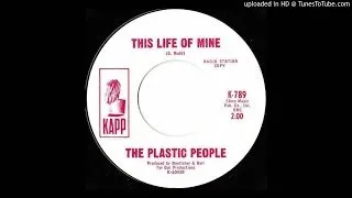 The Plastic People - This Life of Mine (Curt Boettcher)