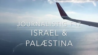 Journalistik & Mellemøsten i Israel/Palæstina 2017