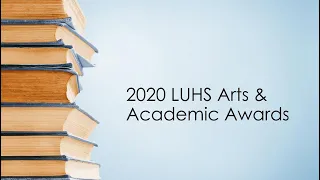 2020 LUHS Academic Awards Ceremony