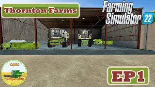 First harvest of the year - Thornton Farm | Farming simulator 22 | EP1 (Timelaps)