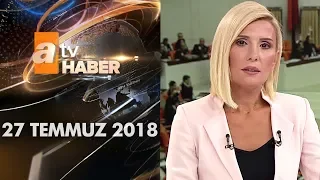 Atv Ana Haber | 26 Temmuz 2018