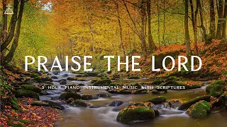 Praise The Lord | Instrumental Worship & Prayer Music with Autumn Scene🍁CHRISTIAN piano