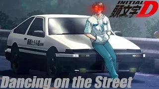 Initial D - Dancing on the Street