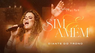 Diante do Trono - Sim e Amém (Ao Vivo)